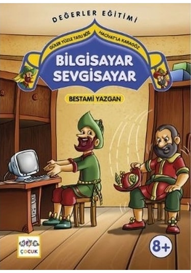 Bilgisayar Sevgisayar Güler Yüzle Tatlı Söz - Hacivat'la Karagöz