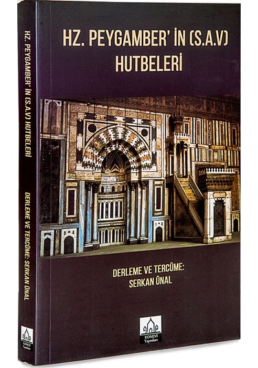 Hz. Peygamberin S.A.V. Hutbeleri