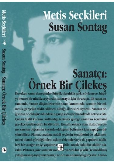 Sanatçı: Örnek Bir Çilekeş - Susan Sontag - Metis Yayınları
