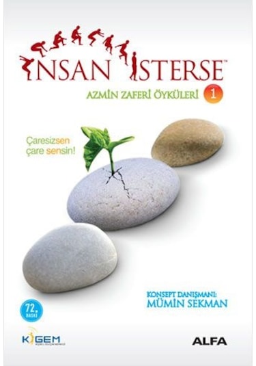 İnsan İsterse - Azmin Zafer Öyküleri 1- Alfa Yayıncılık
