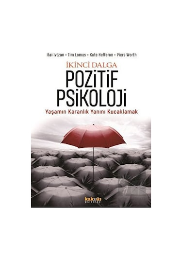 Ikinci Dalga Pozitif Psikoloji - Kaknüs Yayınları