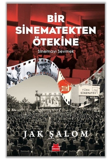 Bir Sinematekten Ötekine / Jak Şalom