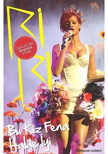 Riri Bu Kız Fena Halde İyi - Stephanie Murray - Nar Kitap
