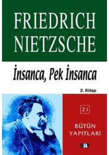 İnsancaPek İnsanca 2.Kitap - Friedrich Nietzsche - Say Yayınları
