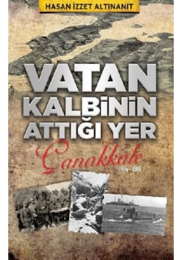 Vatan Kalbinin Attığı Yer Çanankkale