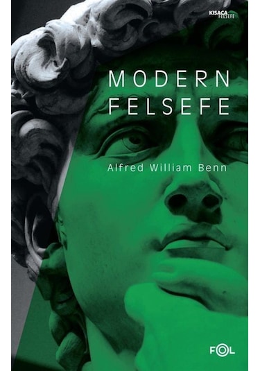 Modern Felsefe / Alfred William Benn 9786257307611