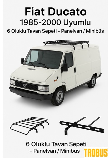 Fiat Ducato 1985-2006 Uyumlu 6 Oluklu Tavan Sepeti - Panelvan / M