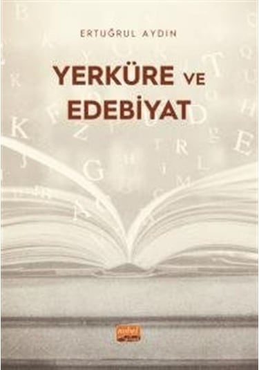 Yerküre Ve Edebiyat / Ertuğrul Aydın