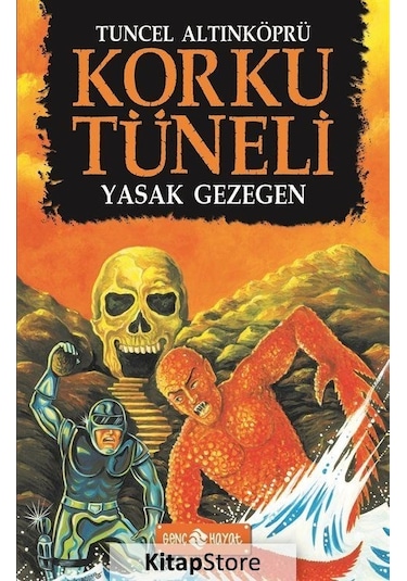 Korku Tüneli 5 - Yasak Gezegen - Tuncel Altınköprü - Genç Hayat