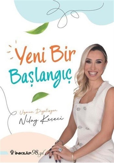 Yeni Bir Başlangıç / Nilay Keçeci