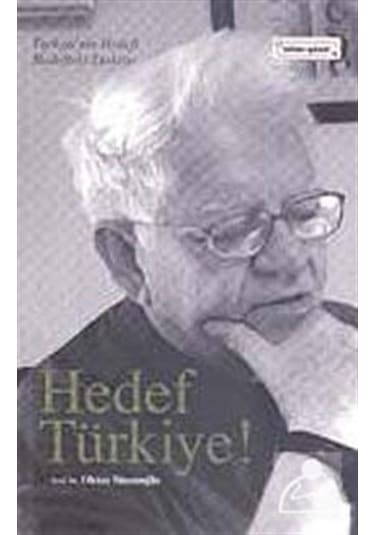 Hedef Türkiye - Oktay Sinanoğlu - Bilim+Gönül