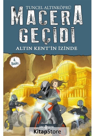 Macera Geçidi - Altın Kent'in İzinde - Tuncel Altınköprü - Genç Hayat