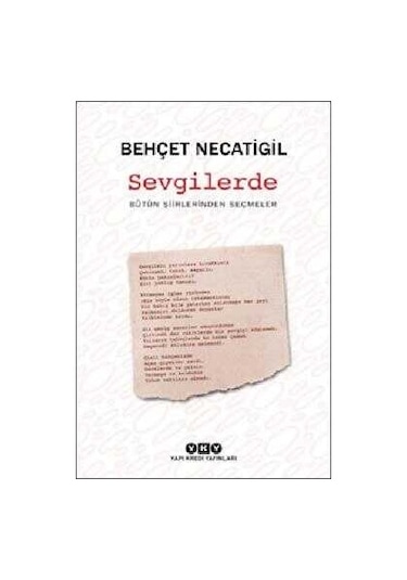 Sevgilerde - Bütün Şiirlerinden Seçmeler - Behçet Necatigil - Yapı Kredi Yayınları