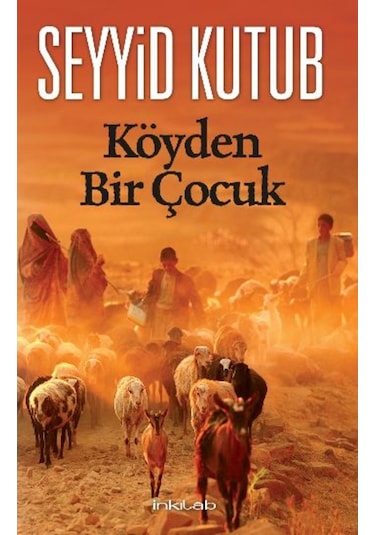 Köyden Bir Çocuk - Seyyid Kutub - İnkılab Yayınları