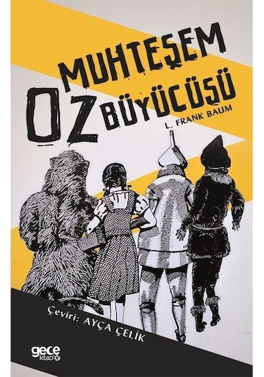 Muhteşem Oz Büyücüsü - L. Frank Baum