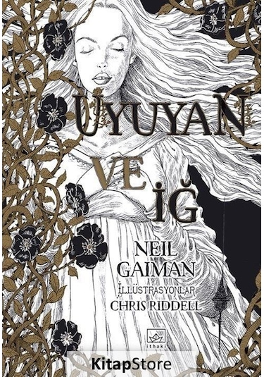 Uyuyan ve İğ - Neil Gaiman - İthaki Yayınları
