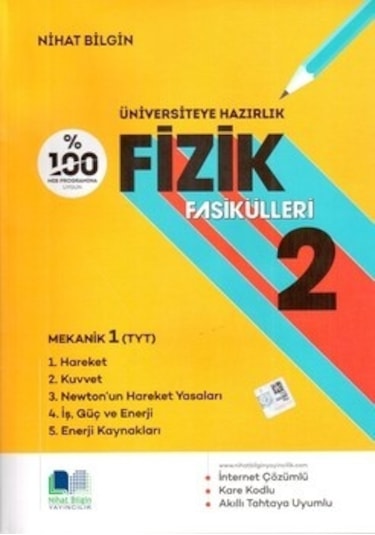 Üniversiteye Hazırlık Fizik Fasikülleri  -  2 -  Nihat Bilgin Yayıncılık