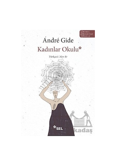 Kadınlar Okulu - Andre Gide - Sel Yayıncılık