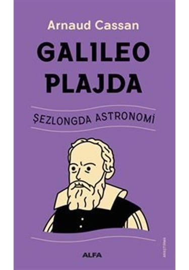 Galıleo Plajda Şezlongda Astronomi / Adolfo Cassan