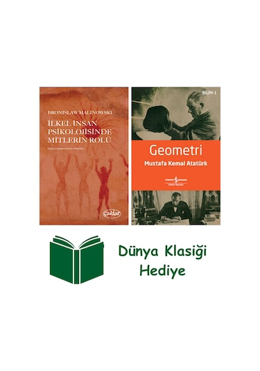 İlkel İnsan Psikolojisinde Mitlerin Rolü + Geometri + Dünya Klasiği Hediye
