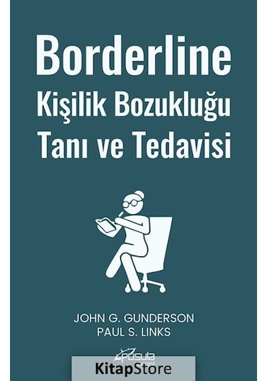 Borderline Kişilik Bozukluğu Tanı ve Tedavisi / John G. Gunderson