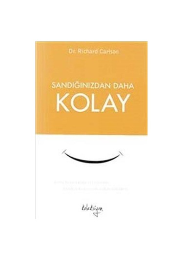 Sandığınızdan Daha Kolay - Richard Carlson - Koleksiyon