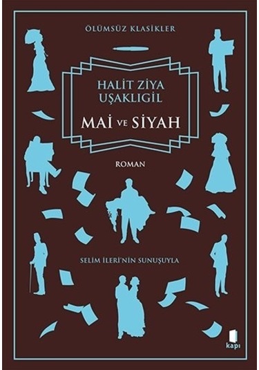 Mai ve Siyah - Halid Ziya Uşaklıgil - Kapı Yayınları