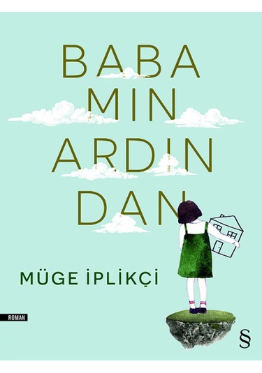 Babamın Ardından - Müge İplikçi - Everest Yayınları