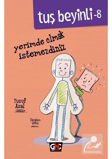 Tuş Beyinli 8 / Yerimde Olmak Istemezdiniz / Yusuf Asal