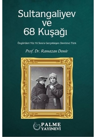 Sultangaliyev Ve 68 Kuşaği (Palme) 9786052828427