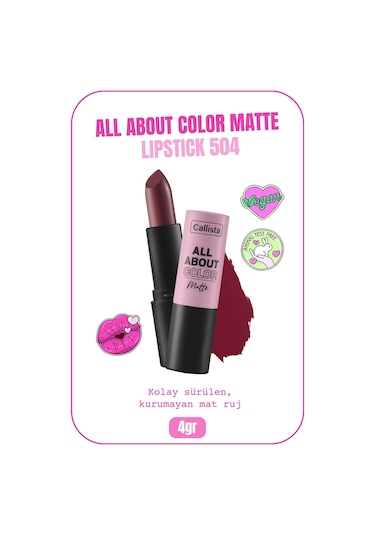 Callista All About Color Matte Lipstick Mat Görünümlü Ruj 504 That Rose