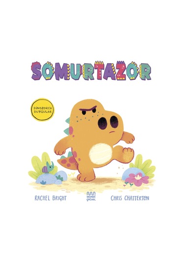 Dinozorca Duygular: Somurtazor 9786256324176