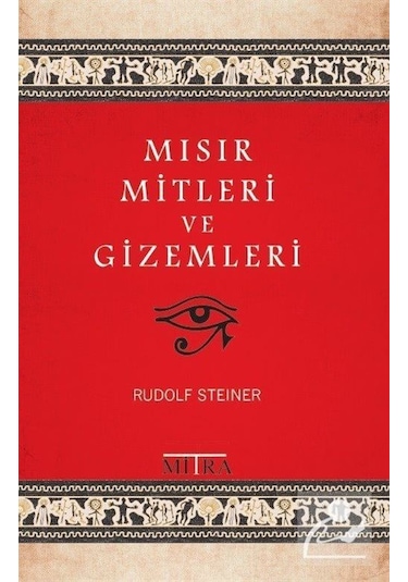 Mısır Mitleri ve Gizemleri - Rudolf Steiner - Mitra