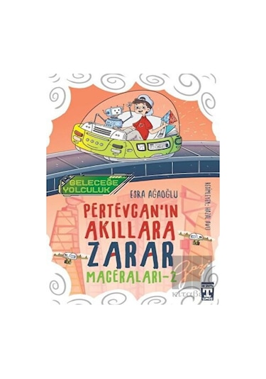 Genç Timaş - Geleceğe Yolculuk - Pertevcan'ın Akıllara Zarar Maceraları 2