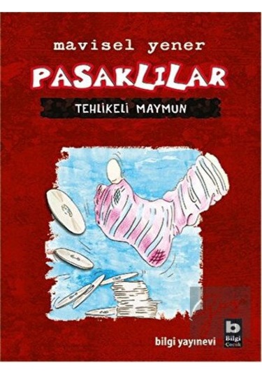 Bilgi Yayınevi - Pasaklılar- Tehlikeli Maymun