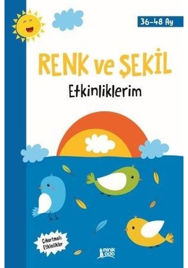 Renk ve Şekil Etkinliklerim 36-48 Ay- Minik Ada