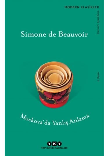 Moskova'da Yanlış Anlama - Simone De Beauvoir - Yapı Kredi Yayınları