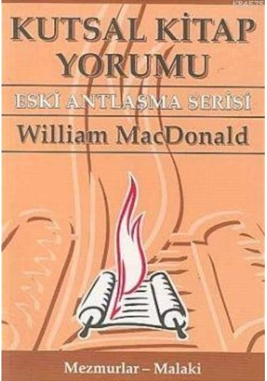 Kutsal Kitap Yorumu Eski Antlaşma Serisi Cilt: 2 Mezmurlar - Malaki