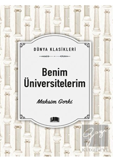 Benim Üniversitelerim - Dünya Klasikleri - Maksim Gorki - Ema Kitap