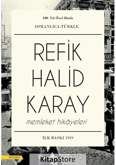 Memleket Hikayeleri Osmanlıca-Türkçe - Refik Halid Karay