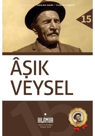 Aşık Veysel - Hakan Sarı - Ihlamur Kitap