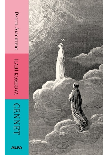İlahi Komedya - Cennet - Dante Alighieri - Alfa Yayıncılık