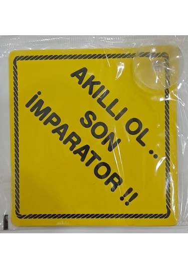 Araba Yazısı Sticker Vantuzlu 11 X 11 Cm - Akıllı Ol .. Son İmparator