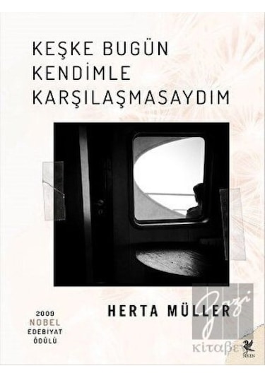 Keşke Bugün Kendimle Karşılaşmasaydım- Siren Yayınları