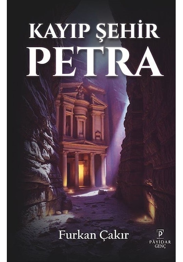 Kayıp Şehir Petra / Furkan Çakır