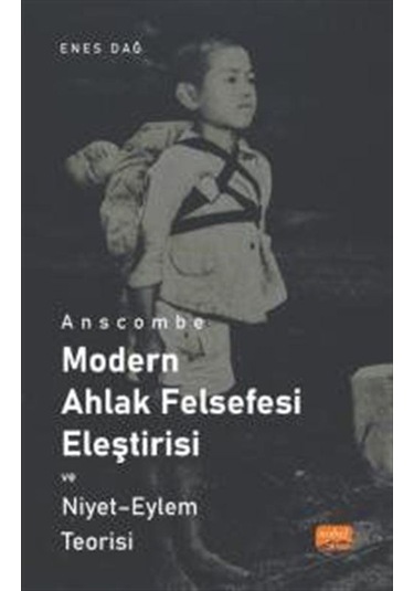 Anscombe - Modern Ahlak Felsefesi Eleştirisi Ve Niyet - Eylem ...