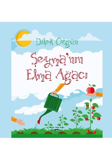 Şeyma'nın Elma Ağacı - Dilek Özgün - Sokak Kitapları Yayınları