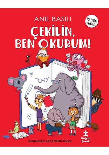 Çekilin Ben Okurum! - Anıl Basılı - Doğan Çocuk