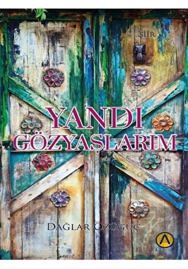 Yandı Gözyaşlarım - Dağlar Özügüç - Ares Kitap