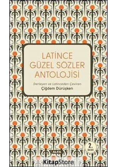 Latince Güzel Sözler Antolojisi- Alfa Yayıncılık